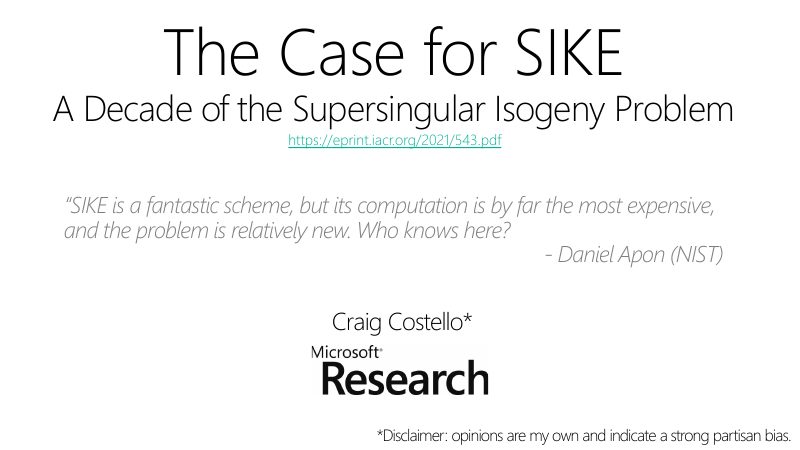 Opening slide: The Case for SIKE: A Decade of the Supersingular Isogeny Problem