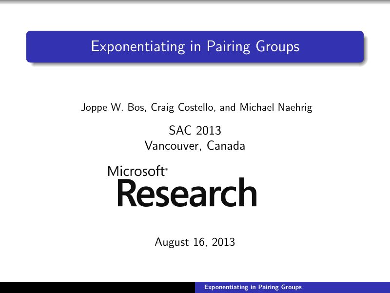 Opening slide: Exponentiating in Pairing Groups