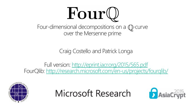 Opening slide: FourQ: four-dimensional decompositions on a Q-curve over the Mersenne prime