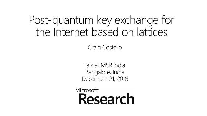 Opening slide: Post-quantum key exchange for the Internet based on lattices