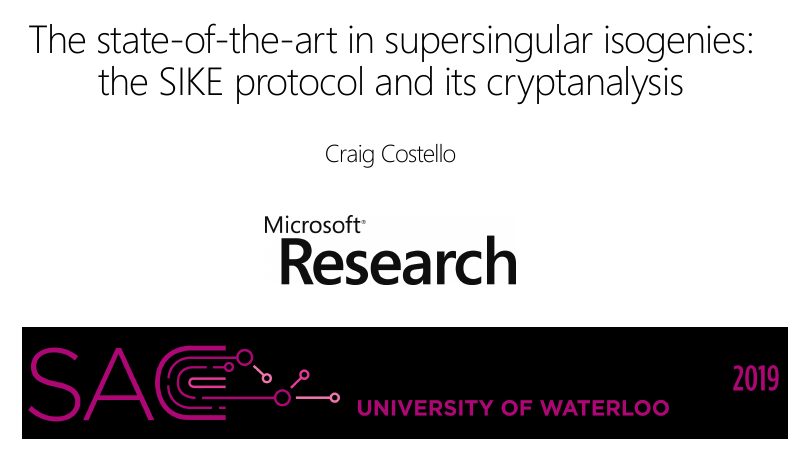Opening slide: The state of the art in supersingular isogenies: the SIKE protocol and its cryptanalysis