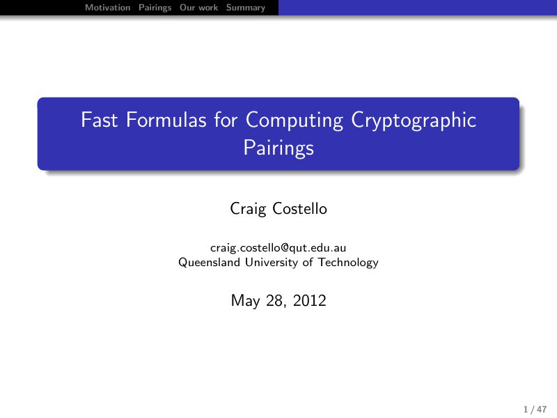 Opening slide: Fast formulas for computing cryptographic pairings