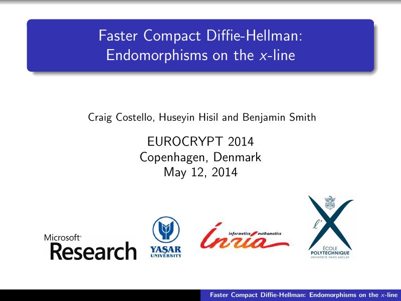 Opening slide: Faster Compact Diffie-Hellman: Endomorphisms on the x-line