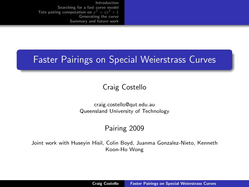 Opening slide: Faster pairings on special Weierstrass curves